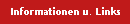 Informationen u. Links