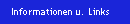 Informationen u. Links